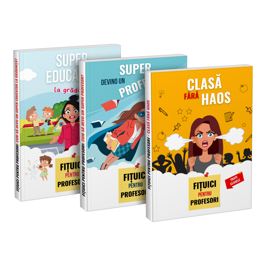 Pachet: „Super educator la grădiniță” + „Devino un super profesor” + „Clasă fără haos”