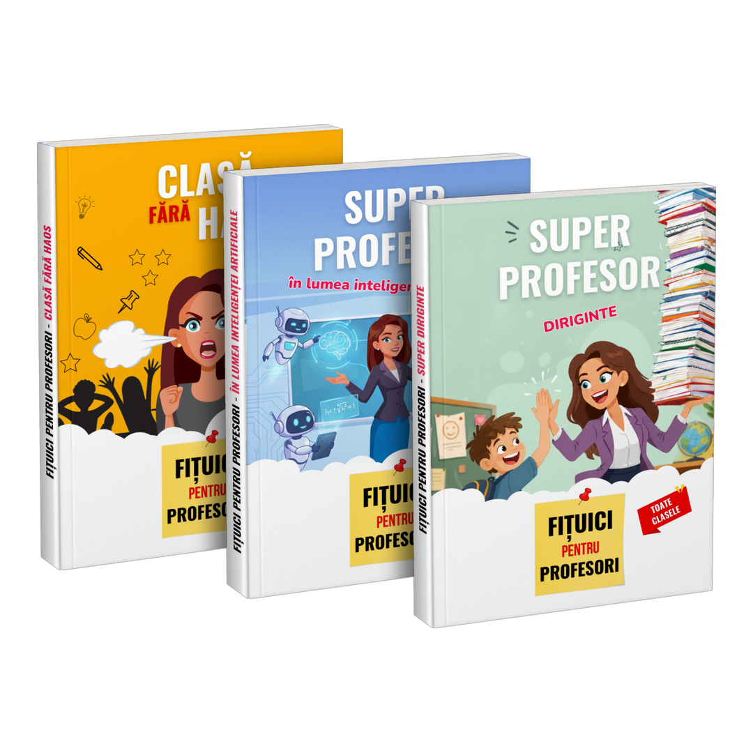 Pachet: „Clasă fără haos” + „Super profesor în lumea inteligenței artificiale” + „Super profesor diriginte”