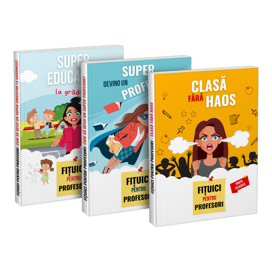 Pachet: „Super educator la grădiniță” + „Devino un super profesor” + „Clasă fără haos”