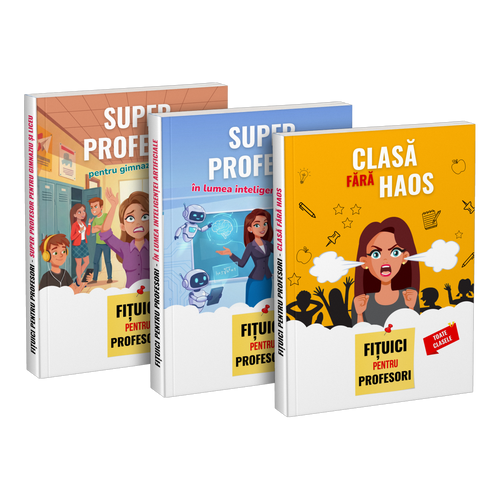 Pachet: „Super profesor pentru gimnaziu și liceu” + „Super profesor în lumea inteligenței artificiale” + „Clasă fără haos”